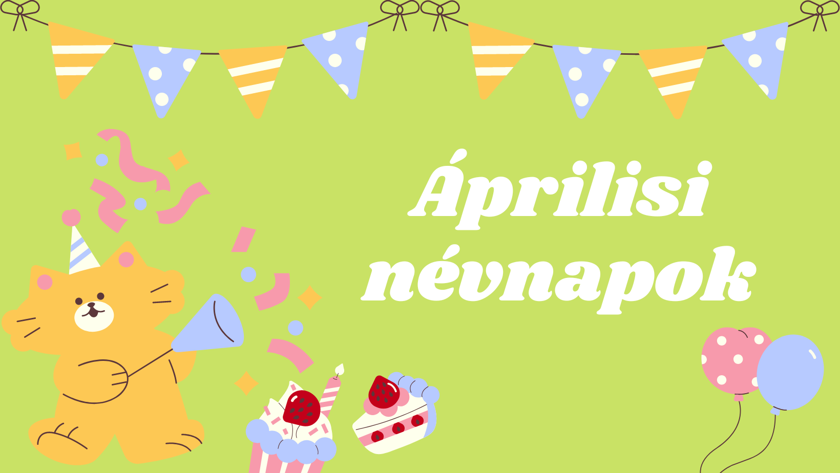 Áprilisi névnapok: Milyen névnapok vannak áprilisban?