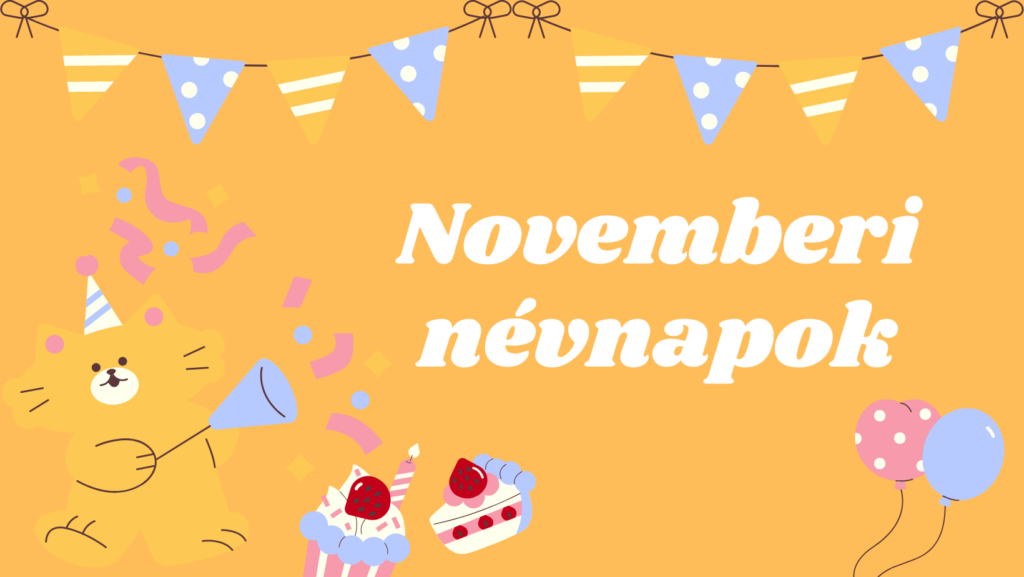 Novemberi névnapok: Milyen névnapok vannak novemberben?